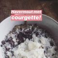 Havermout met courgette - Healthy Habits[...]