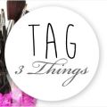 TAG: Three Things