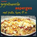Gegratineerde asperges met pasta, ham en ei