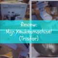 Alles over... Mijn keukenmachine! (Review)