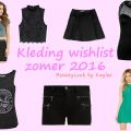 Kleding wishlist zomer 2016