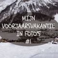 Mijn voorjaarsvakantie in foto's #1