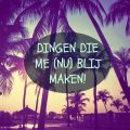 Column #3: Dingen die mij (nu) blij maken!