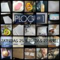 Plog: Zaterdag 25 & Zondag 26 april